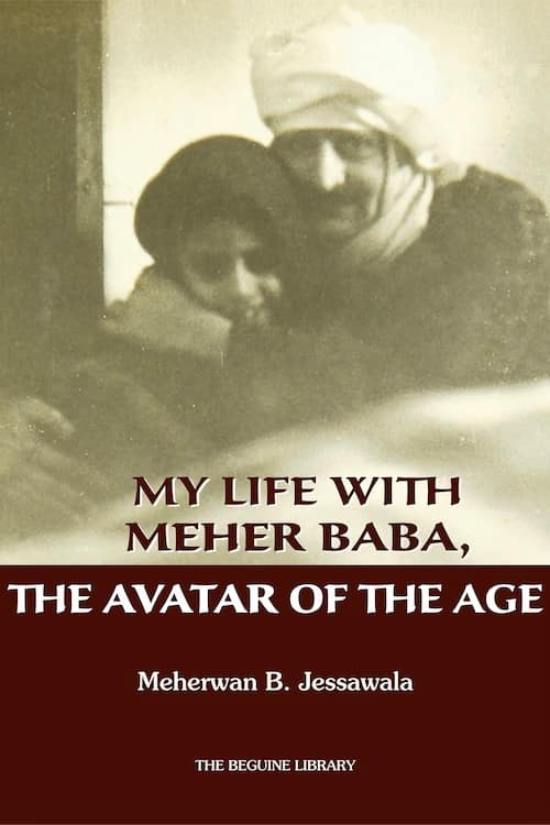 My Life With Meher Baba - Meherwan Jessawala - Front